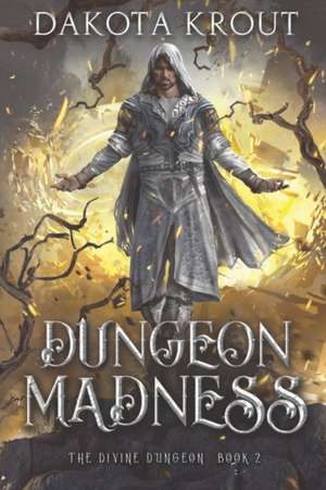 Dungeon Madness de Dakota Krout