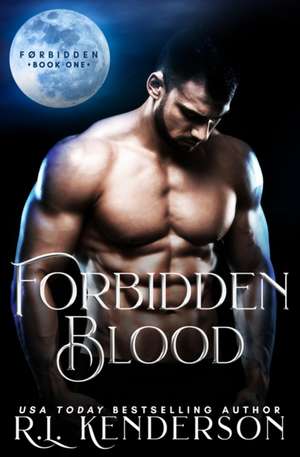 Forbidden Blood de R. L. Kenderson