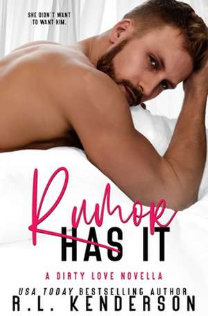 Rumor Has It de R L Kenderson