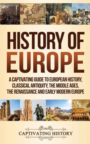 History of Europe de Captivating History