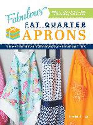 Fabulous Fat Quarter Aprons de Mary Beth Temple