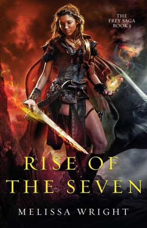 Rise of the Seven de Melissa Wright