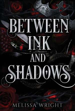 Between Ink and Shadows de Melissa Wright