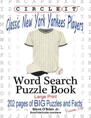 Circle It, Classic New York Yankees Players, Word Search, Puzzle Book de Lowry Global Media Llc