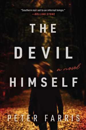 The Devil Himself: A Novel de Peter Farris