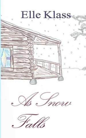 As Snow Falls de Elle Klass
