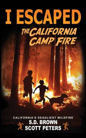 I Escaped The California Camp Fire de Scott Peters