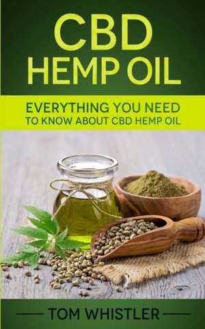 CBD Hemp Oil de Tom Whistler