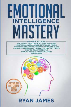 Emotional Intelligence Mastery de Ryan James