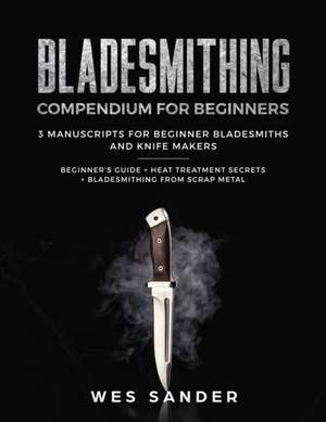 Bladesmithing de Wes Sander