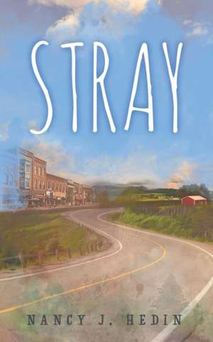 Stray de Nancy J. Hedin