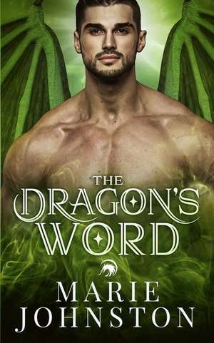 The Dragon's Word de Marie Johnston