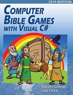 Computer Bible Games with Visual C# 2019 Edition de Biblebyte Books