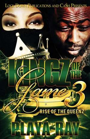 Kingz of the Game 3 de Playa Ray