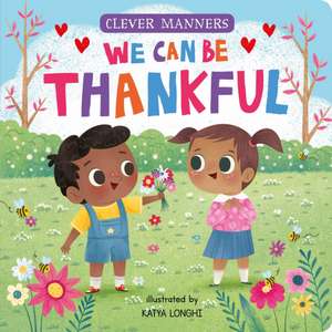 We Can Be Thankful de Clever Publishing