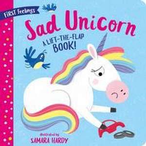 First Feelings: Sad Unicorn de Clever Publishing