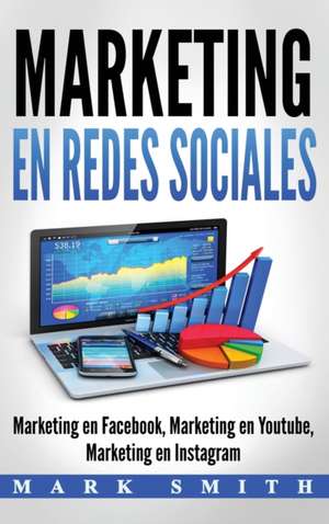 Marketing en Redes Sociales de Mark Smith