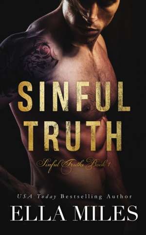 Sinful Truth de Ella Miles