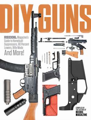 DIY GUNS de Recoil Editors