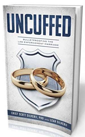 Uncuffed de Scott Silverii