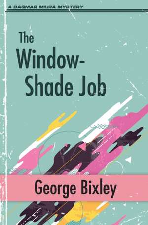 The Window-Shade Job de George Bixley