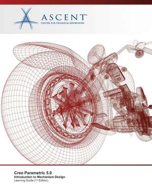 Creo Parametric 5.0 de Ascent - Center for Technical Knowledge