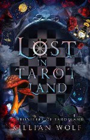 Lost in Tarotland de Killian Wolf