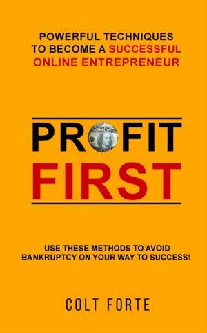 PROFIT FIRST de Colt Forte