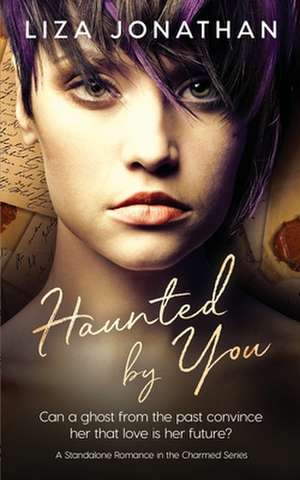 Haunted by You de Liza Jonathan