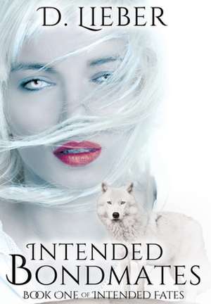 Intended Bondmates de D. Lieber