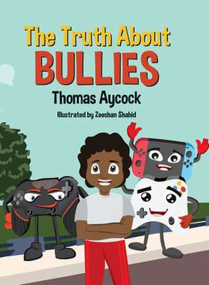 The Truth about Bullies de Young Authors Publishing