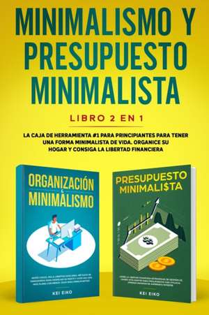 Minimalismo y presupuesto minimalista libro 2-en-1 de Kei Eiko