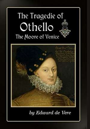 The Tragedie of Othello de Edward de Vere