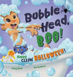 Bubble Head, Boo! de Misty Black