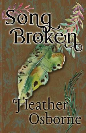 Songbroken de Heather Osborne