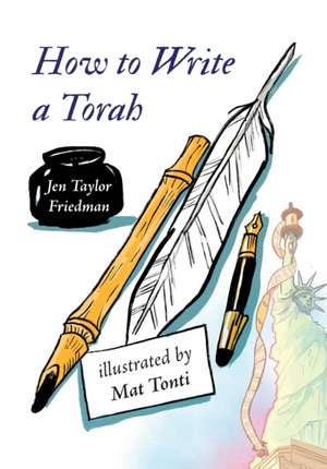 How to Write a Torah de Jen Taylor Friedman