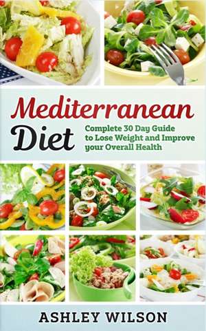 Mediterranean Diet de Ashley Wilson