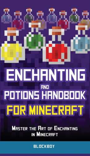 Enchanting and Potions Handbook for Minecraft de Blockboy