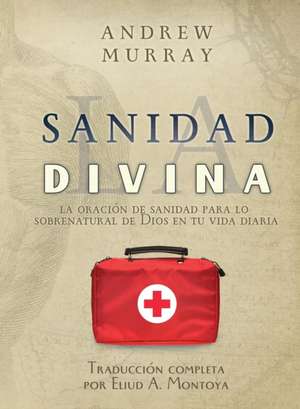 La sanidad divina de Andrew Murray