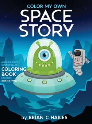 Color My Own Space Story de Brian C Hailes