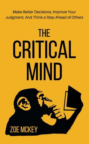 The Critical Mind de Zoe Mckey