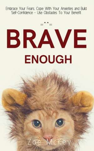 Brave Enough de Zoe Mckey