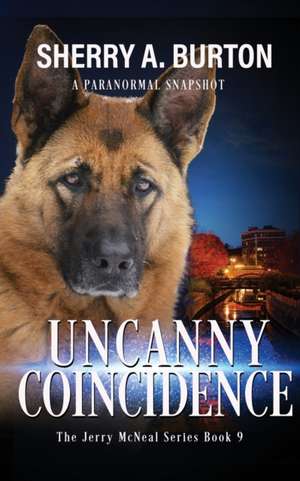 Uncanny Coincidence de Sherry A. Burton