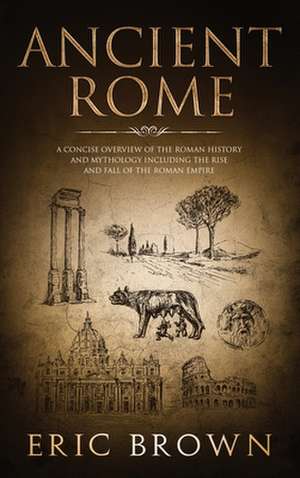 Ancient Rome de Eric Brown