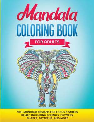 Mandala Coloring Book for Adults de Gs Fun Activity