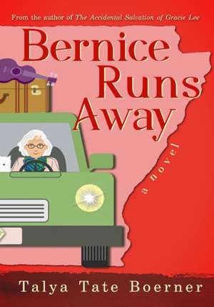 Bernice Runs Away de Talya Tate Boerner