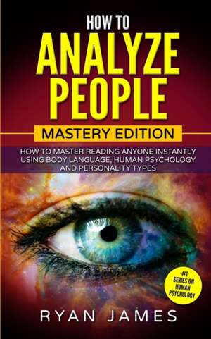 How to Analyze People de Ryan James