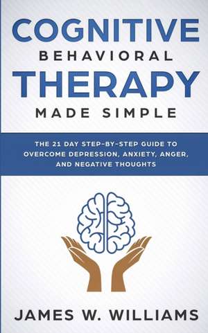 Cognitive Behavioral Therapy de James W. Williams