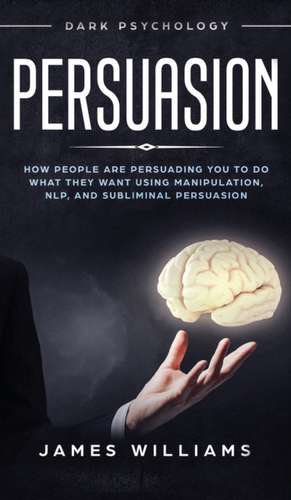 Persuasion de James W. Williams