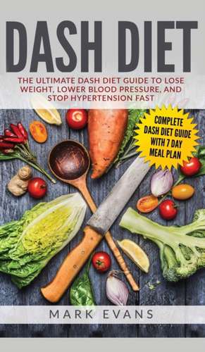 DASH Diet de Mark Evans